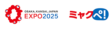 OSAKA, KANSAI, JAPAN EXPO2025 / ミャクペ！